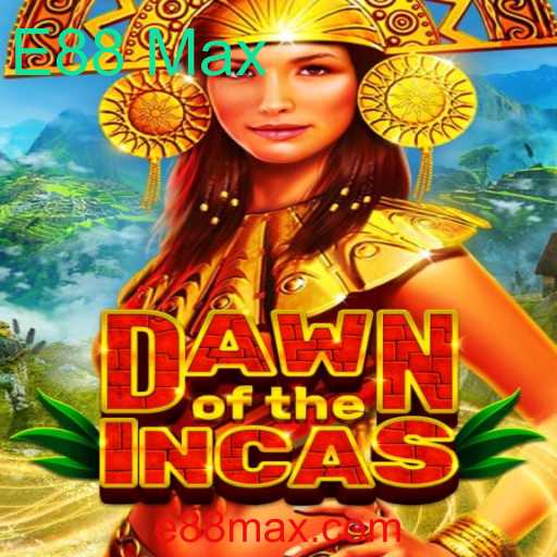 DawnoftheIncas: Uma Jornada Épica no Universo de E88 Max