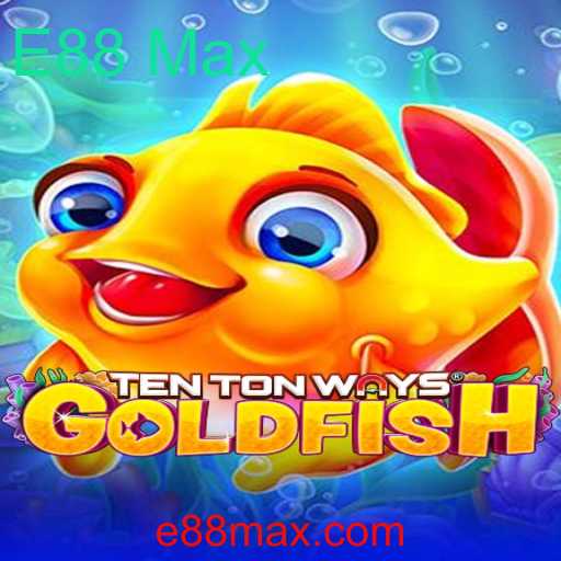 Descobrindo o Mundo de TenTonWaysGoldfish e o Fascínio de E88 Max